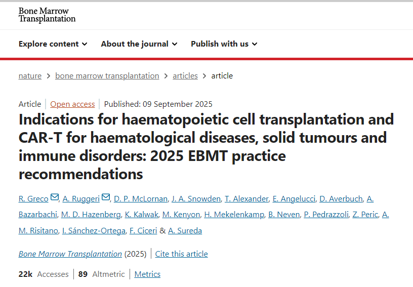 造血干細(xì)胞移植和CAR-T療法治療血液系統(tǒng)疾病、實(shí)體瘤和免疫系統(tǒng)疾病的適應(yīng)癥：2025年歐洲骨髓移植協(xié)會(huì)（EBMT）實(shí)踐指南