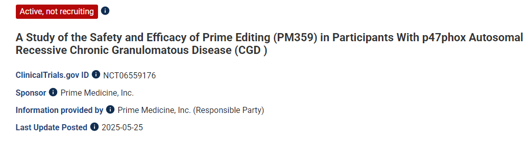 關(guān)于Prime Editing(PM359)在p47phox常染色體隱性慢性肉芽腫病(CGD)患者中安全性和有效性的研究 關(guān)于Prime Editing(PM359)在p47phox常染色體隱性慢性肉芽腫病(CGD)患者中安全性和有效性的研究
